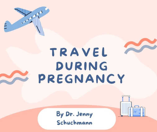 trevel during pregnancy